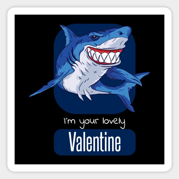 I´m your lovely valentine - funny valentines day gift idea Magnet by TahudesignsAT